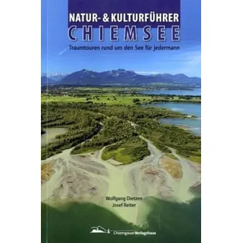 Cestování Natur- & Kulturführer Chiemsee - Reiter, Josef