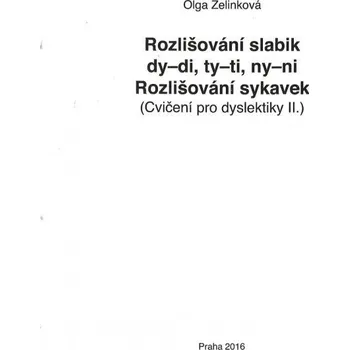 Rozlišování slabik dy-di, ty-ti, ny-ni - Cvičení pro dyslektiky II., 2. vydání