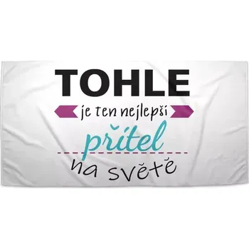 Osuška Sablio Ručník Tohle je ten nejlepší přítel na světě - 30x50 cm