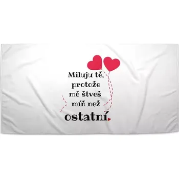 Osuška Sablio Ručník Miluju tě, protože mě štveš míň než ostatní - 30x50 cm