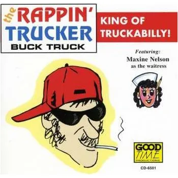 Zahraniční hudba CD The Rappin' Trucker: Buck Truck 2013