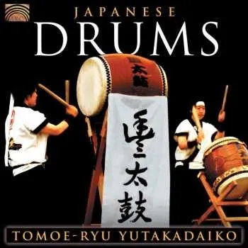 Zahraniční hudba CD Tomoe-Ryu Yutakadaiko: Japanese Drums 2007