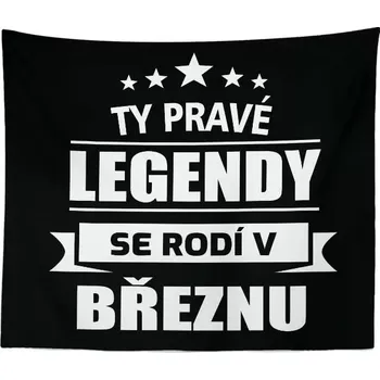 deka Sablio Deka Ty pravé legendy se rodí v březnu: 150x120 cm