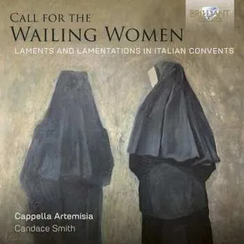 Zahraniční hudba CD Cappella Artemisia: Call For The Wailing Women Laments & Lamentations 2026