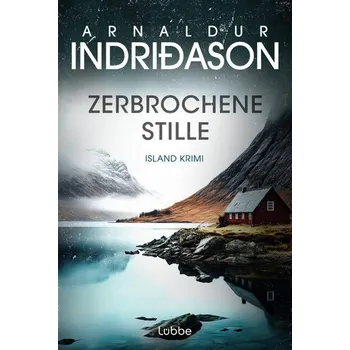 Zerbrochene Stille - Indridason Arnaldur [DE] (2025, Taschenbuch, Lübbe)