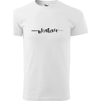 Sablio Tričko s potiskem WHATEVER - bílé 5XL