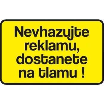 Informační tabulka Tabulka / cedulka - Nevhazujte reklamu - žlutá