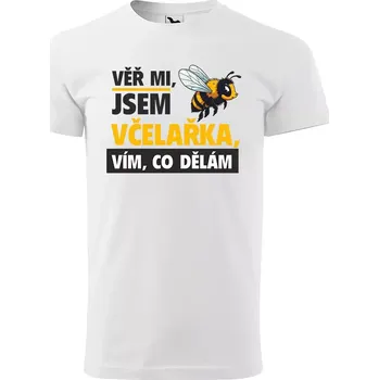 Sablio Tričko s potiskem Věř mi, jsem včelařka - bílé 5XL