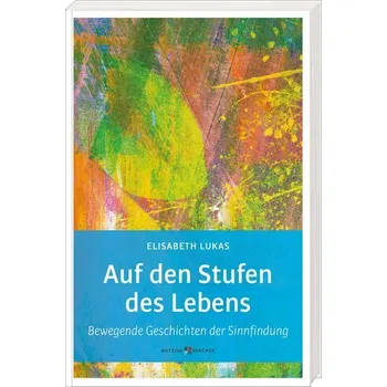 Osobní rozvoj Auf den Stufen des Lebens - Lukas, Elisabeth [DE] (2023, Firma, Butzon U. Bercker GmbH)