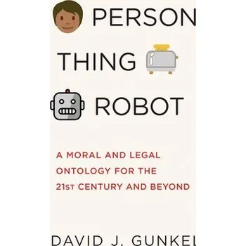 Cizojazyčná kniha Person, Thing, Robot - Gunkel, David J.