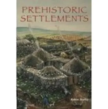 Příroda Prehistoric Settlements - Bewley, Robert