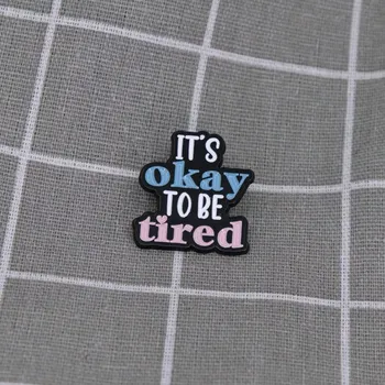 It´s okay to be tired / Je v pořádku být unavený