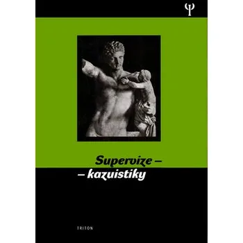 Supervize - kazuistiky