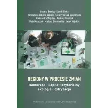 Regiony w procesie zmian - samorząd... - praca zbiorowa