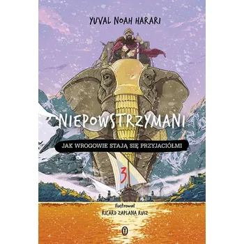 Bystrá hlava Jak wrogowie stają się przyjaciółmi. Niepowstrzymani. Tom 3