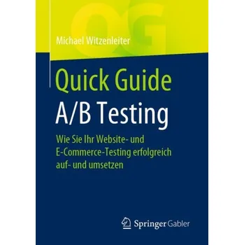 Cizojazyčná kniha Quick Guide A/B Testing - Witzenleiter, Michael