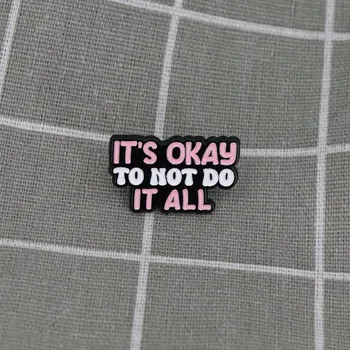 It´s okay to not do it all / Je v pořádku neudělat všechno