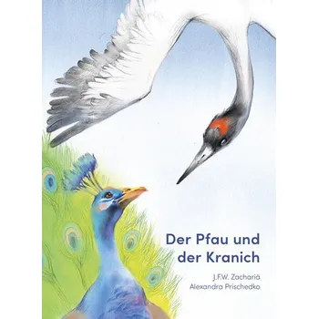 První čtění Der Pfau und der Kranich - Zachariä, Justus Friedrich Wilhelm