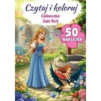 Calineczka / Żabi Król. Czytaj i koloruj - opracowanie zbiorowe