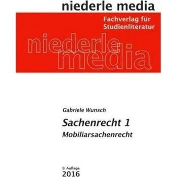 Sachenrecht. Bd.1 - Wünsch, Gabriele