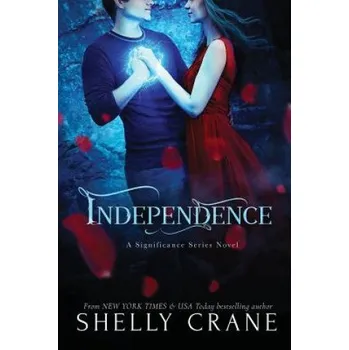 Kniha Independence: A Significance Series Novel (Shelly Crane)(Brožovaná)