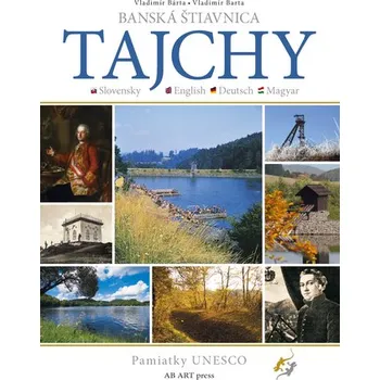 Cestování Banská Štiavnica – Tajchy - Vladimír Bárta