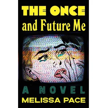Beletrie pro dospělé ONCE & FUTURE ME (PACE MELISSA)(Pevná)