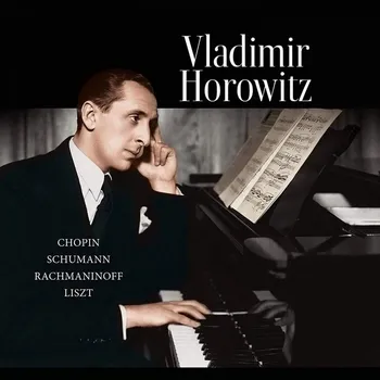 Zahraniční hudba LP Vladimir Horowitz - Chopin, Schumann, Rachmaninoff, Liszt (Moss Green vinyl)
