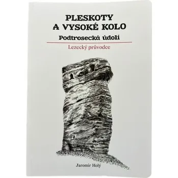 Průvodce Podtrosecká údolí – Pleskoty a Vysoké kolo
