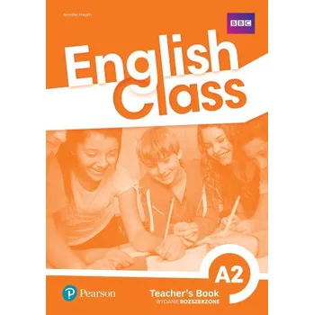 Cizí jazyk English Class A2. Książka nauczyciela + kod do ActiveTeach. Nowe wydanie