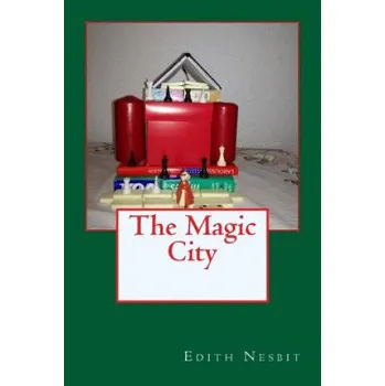 Cizojazyčná kniha The Magic City (Edith Nesbit)(Brožovaná)