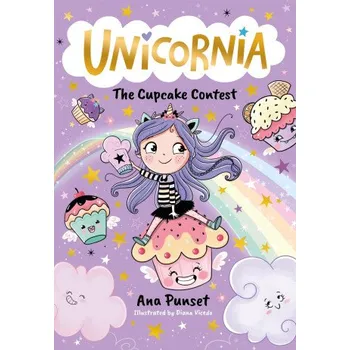 Cizojazyčná kniha Unicornia: The Cupcake Contest (Ana Punset)(Brožovaná)