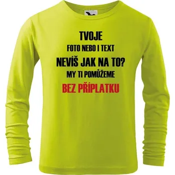 Dětská móda DOBRÝ TRIKO Dětské tričko s dlouhým rukávem vlastní motiv Velikost: 134/8 let, Barva: Limetková