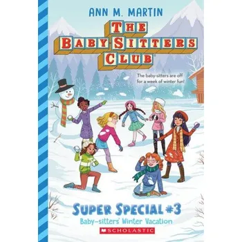 Baby-Sitters' Winter Vacation (the Baby-Sitters Club: Super Special #3) (MARTIN ANN M)(Brožovaná)