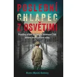 Poslední chlapec z Osvětimi - Moshe…