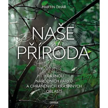 Kniha Naše příroda: Krajinou národních parků a CHKO Ekniha