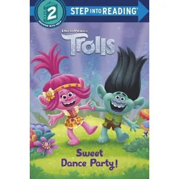 Beletrie pro dospělé Sweet Dance Party! (DreamWorks Trolls) (Random House)(Brožovaná)