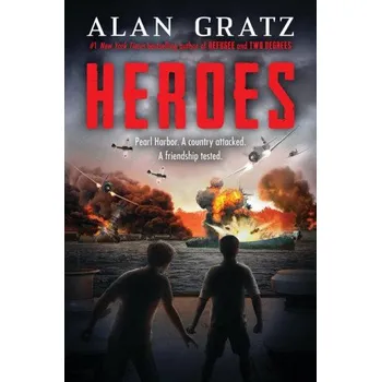 Kniha Heroes: A Novel of Pearl Harbor (Pevná)