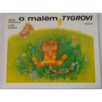 Pohádka Palečková Libuše - O malém tygrovi