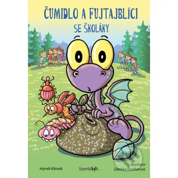 Kniha Čumidlo a fujtajblíci se školáky - Hynek Klimek Grada