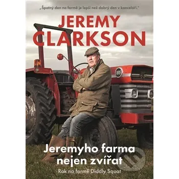 Kniha Jeremyho farma nejen zvířat - Jeremy Clarkson Argo