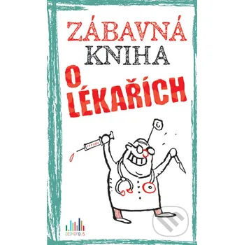 Kniha Zábavná kniha o lékařích - Peter Gitzinger, Linus Höke Linus Grada