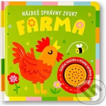 Leporelo Nájdeš správny zvuk? Farma - Svojtka&Co. Svojtka&Co.