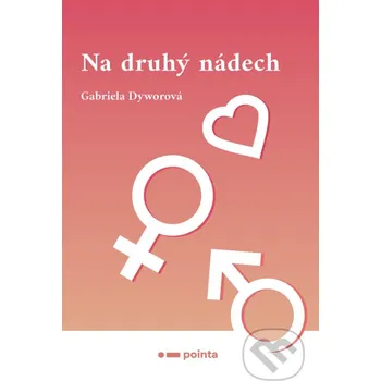 Kniha Na druhý nádech - Gabriela Dyworová Pointa