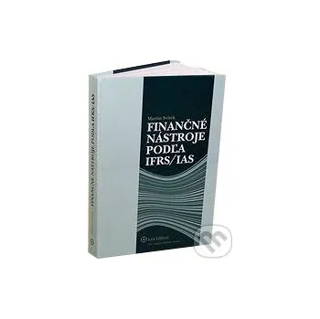 Finančné nástroje podľa IFRS/IAS - Martin Svitek Wolters Kluwer (Iura Edition)