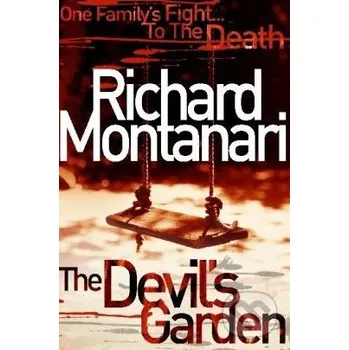 Beletrie pro dospělé The Devil's Garden - Richard Montanari Arrow Books