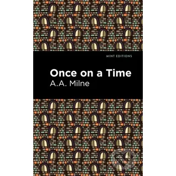 Once On a Time - A. A. Milne