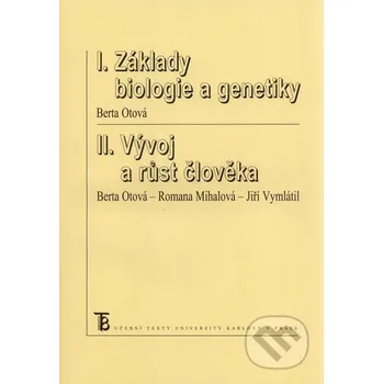 Příroda Základy biologie a genetiky / Vývoj a růst člověka - Karolinum Karolinum