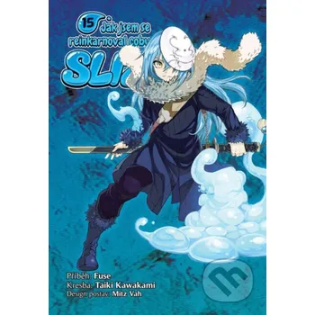 Jak jsem se reinkarnoval coby sliz 15 - Fuse Crew