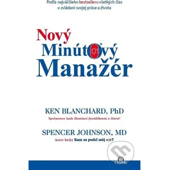Kniha Nový minútový manažér - Ken Blanchard, Spencer Johnson Citadella